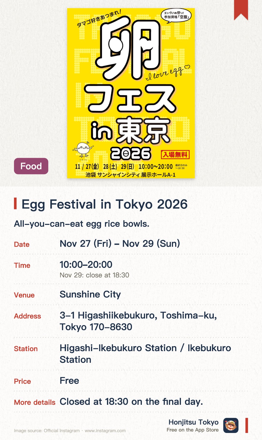 Egg Festival in Tokyo 2026. 27 Nov–29 Nov · Sunshine City. All-you-can-eat egg rice bowls.