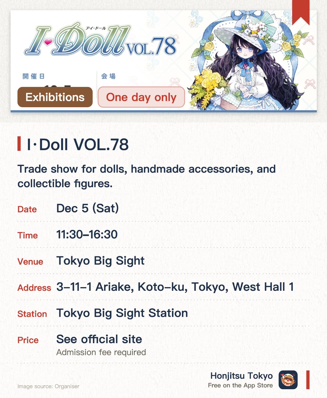 I·Doll VOL.78. 5 Dec · Tokyo Big Sight. Trade show for dolls, handmade accessories, and collectible figures.. 11:30–16:30, features items from creators worldwide.