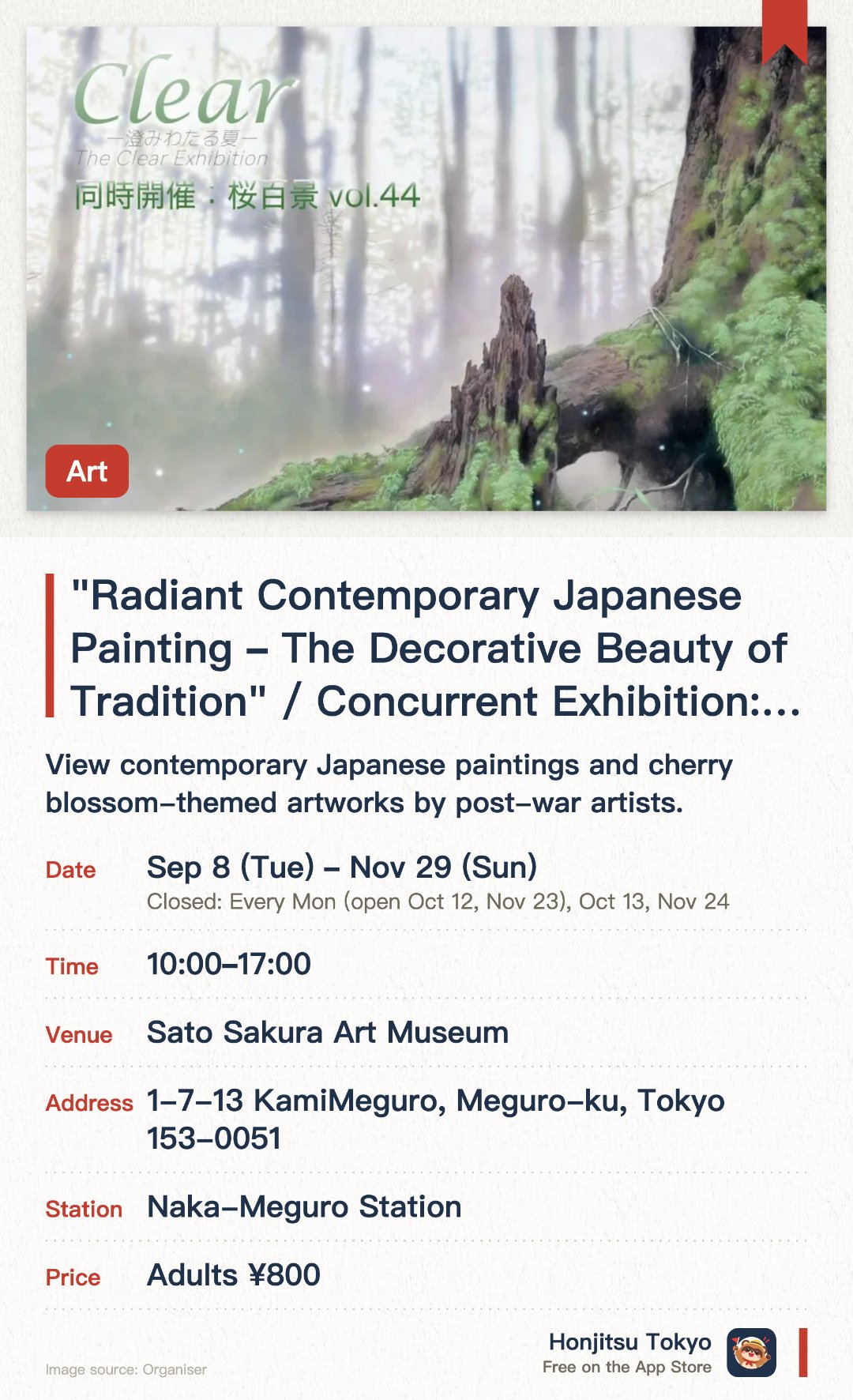 "Radiant Contemporary Japanese Painting – The Decorative Beauty of Tradition" / Concurrent Exhibition: "One Hundred Views of Cherry Blossoms vol.45". 8 Sep–29 Nov · Sato Sakura Art Museum. View contemporary Japanese paintings and cherry blossom-themed artworks by post-war artists.