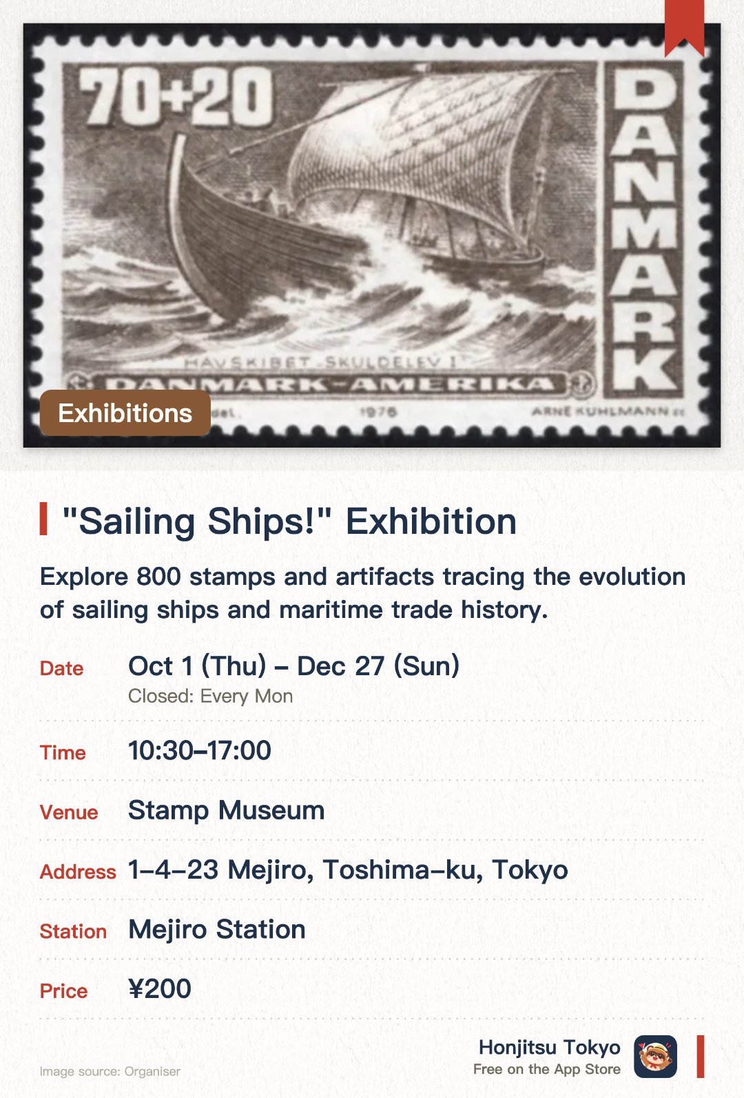 "Sailing Ships!" Exhibition. 1 Oct–27 Dec · Stamp Museum. Explore 800 stamps and artifacts tracing the evolution of sailing ships and maritime trade history.. Ideal for visitors interested in ocean exploration and historical maritime routes.