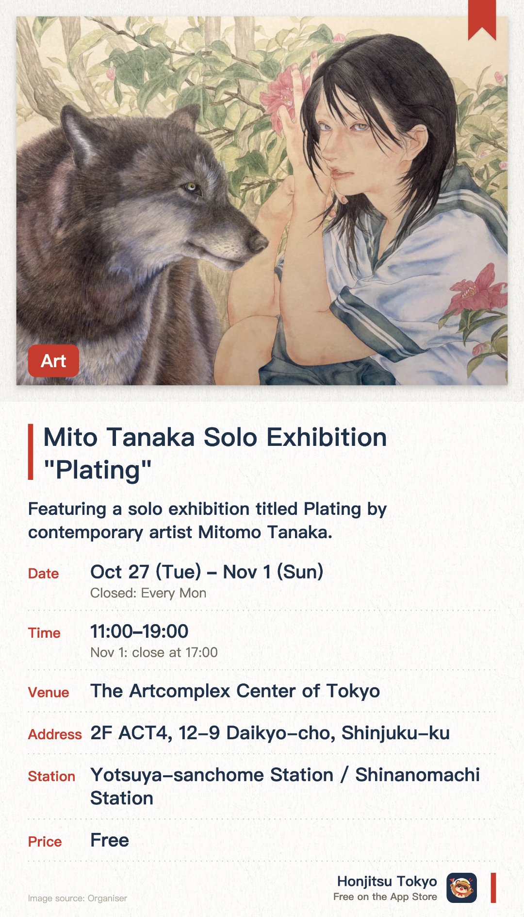 Mito Tanaka Solo Exhibition "Plating". 27 Oct–1 Nov · The Artcomplex Center of Tokyo. Featuring a solo exhibition titled Plating by contemporary artist Mitomo Tanaka. Showcasing thought-provoking modern art pieces within a dedicated gallery space