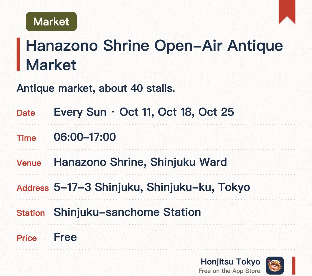 Hanazono Shrine Open-Air Antique Market. Selected dates · next 11 Oct · Hanazono Shrine, Shinjuku Ward. Antique market, about 40 stalls.