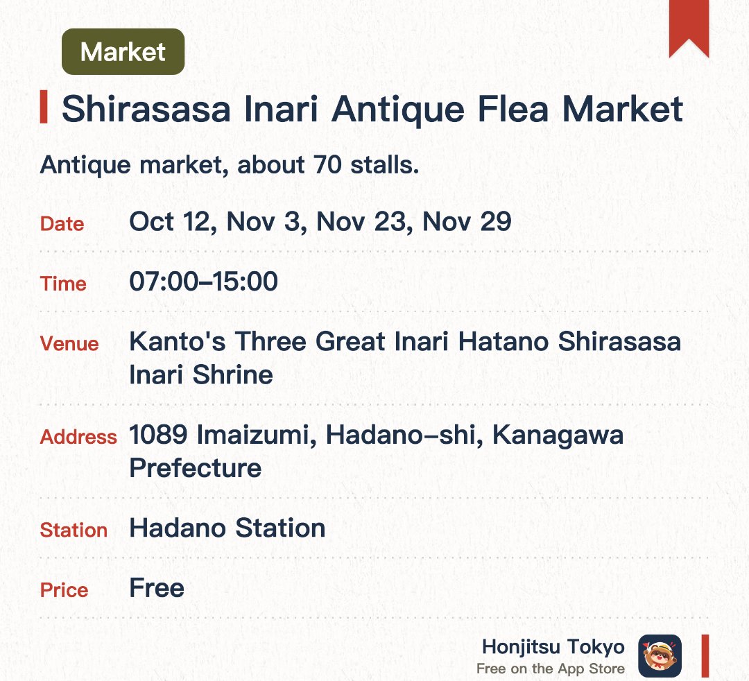 Shirasasa Inari Antique Flea Market. Selected dates · next 12 Oct · Kanto's Three Great Inari Hatano Shirasasa Inari Shrine. Antique market, about 70 stalls.