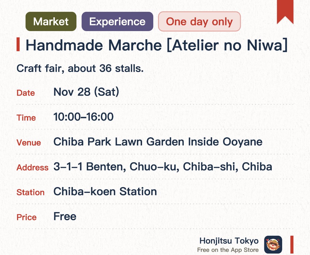 Handmade Marche [Atelier no Niwa]. 28 Nov · Chiba Park Lawn Garden Inside Ooyane. Craft fair, about 36 stalls