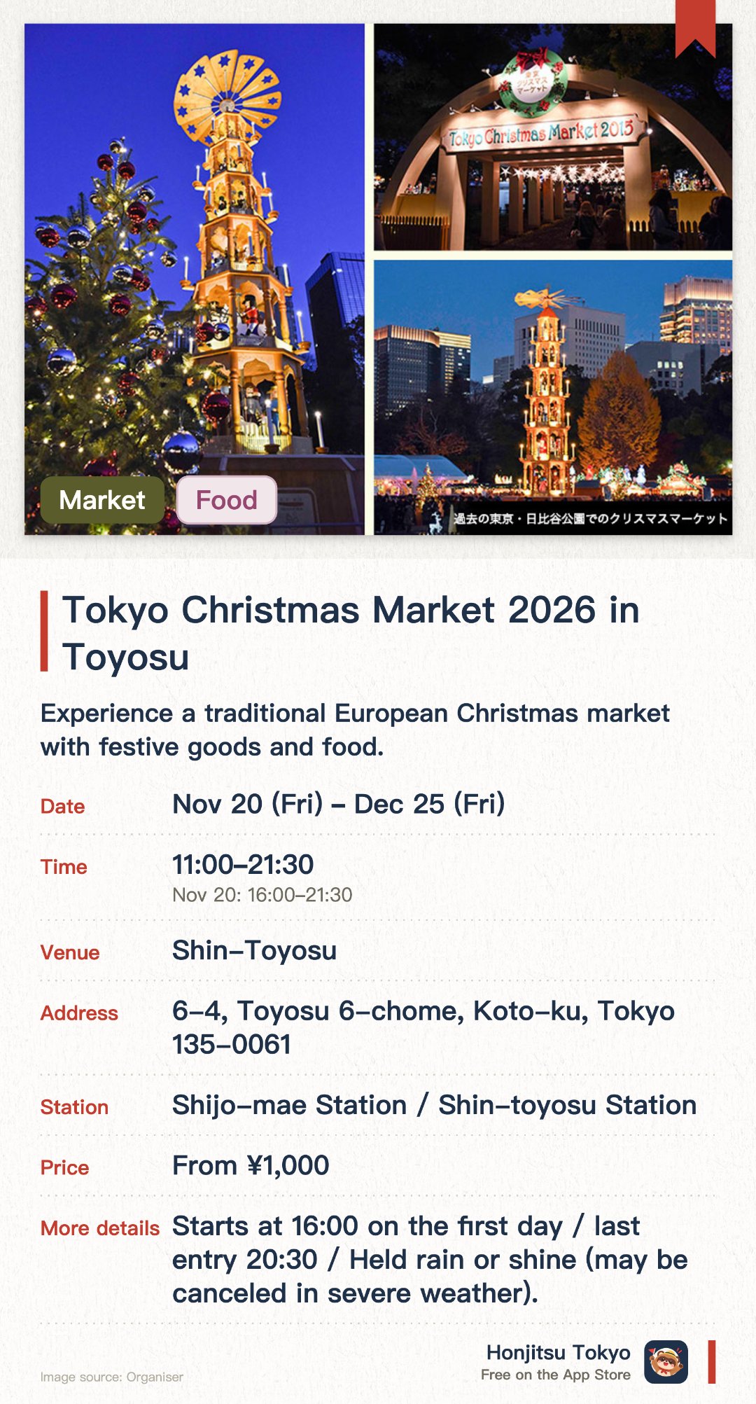 Tokyo Christmas Market 2026 in Toyosu. 20 Nov–25 Dec · Shin-Toyosu. Experience a traditional European Christmas market with festive goods and food.