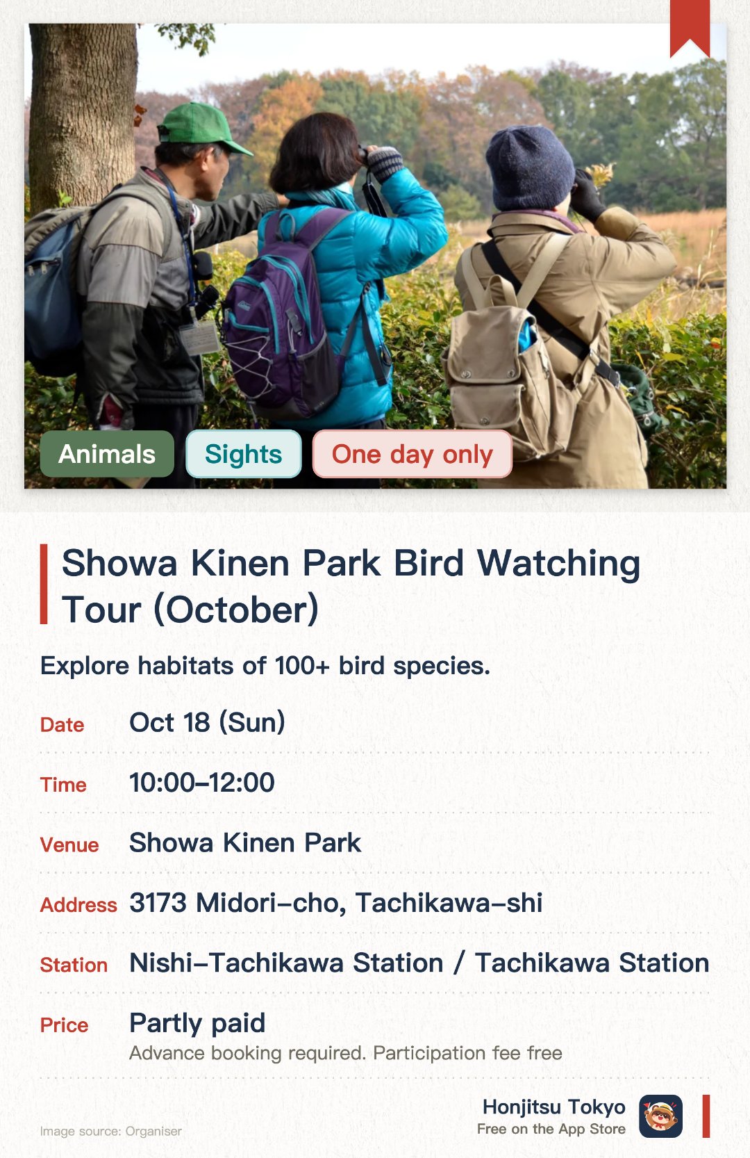 Showa Kinen Park Bird Watching Tour (October). 18 Oct · Showa Kinen Park. Explore habitats of 100+ bird species. Learn bird-watching tips from experts