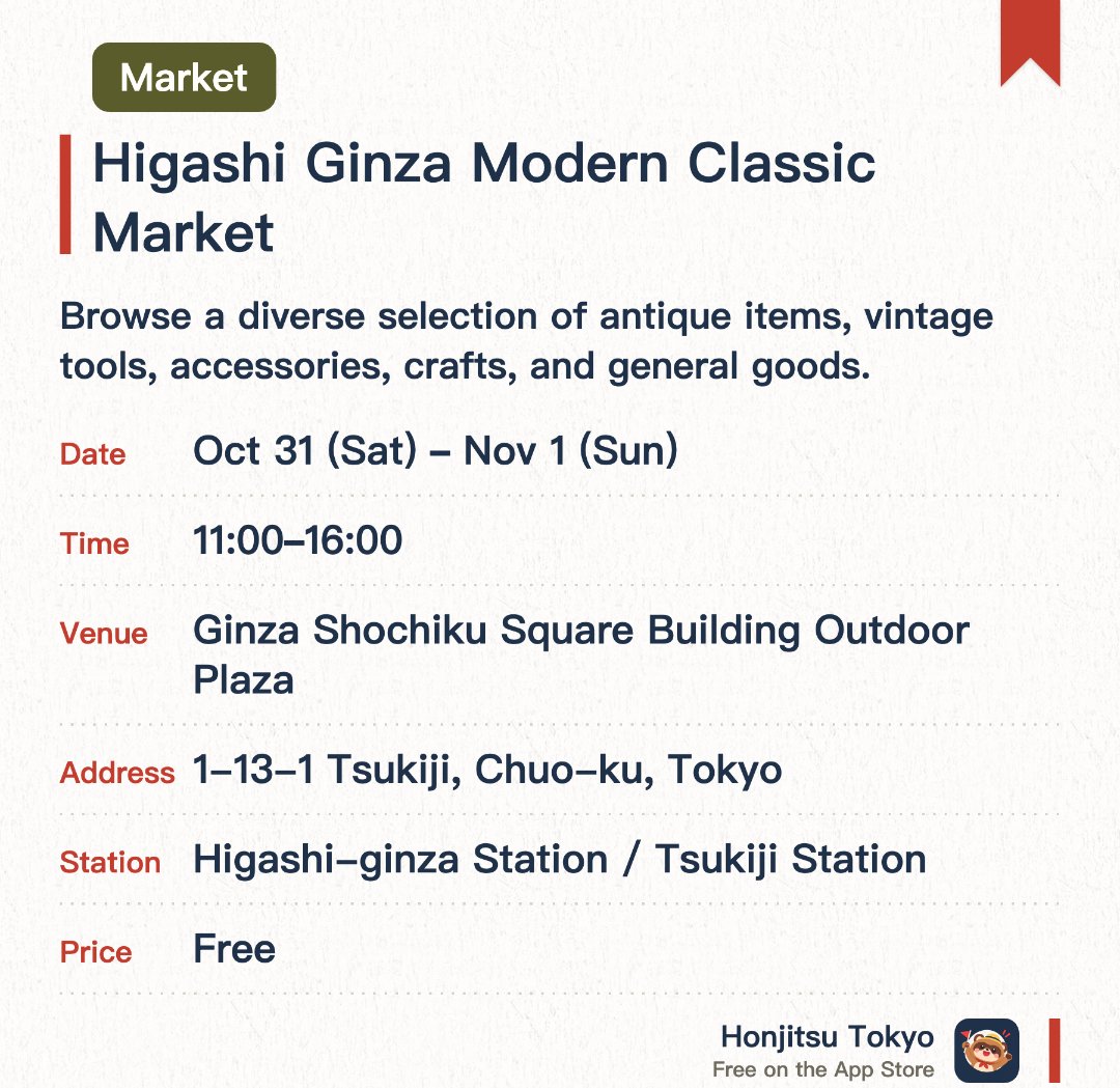 Higashi Ginza Modern Classic Market. Selected dates · next 31 Oct · Ginza Shochiku Square Building Outdoor Plaza. Browse a diverse selection of antique items, vintage tools, accessories, crafts, and general goods. Experience a modern yet classical market atmosphere perfectly suited to the Higashi-Ginza district