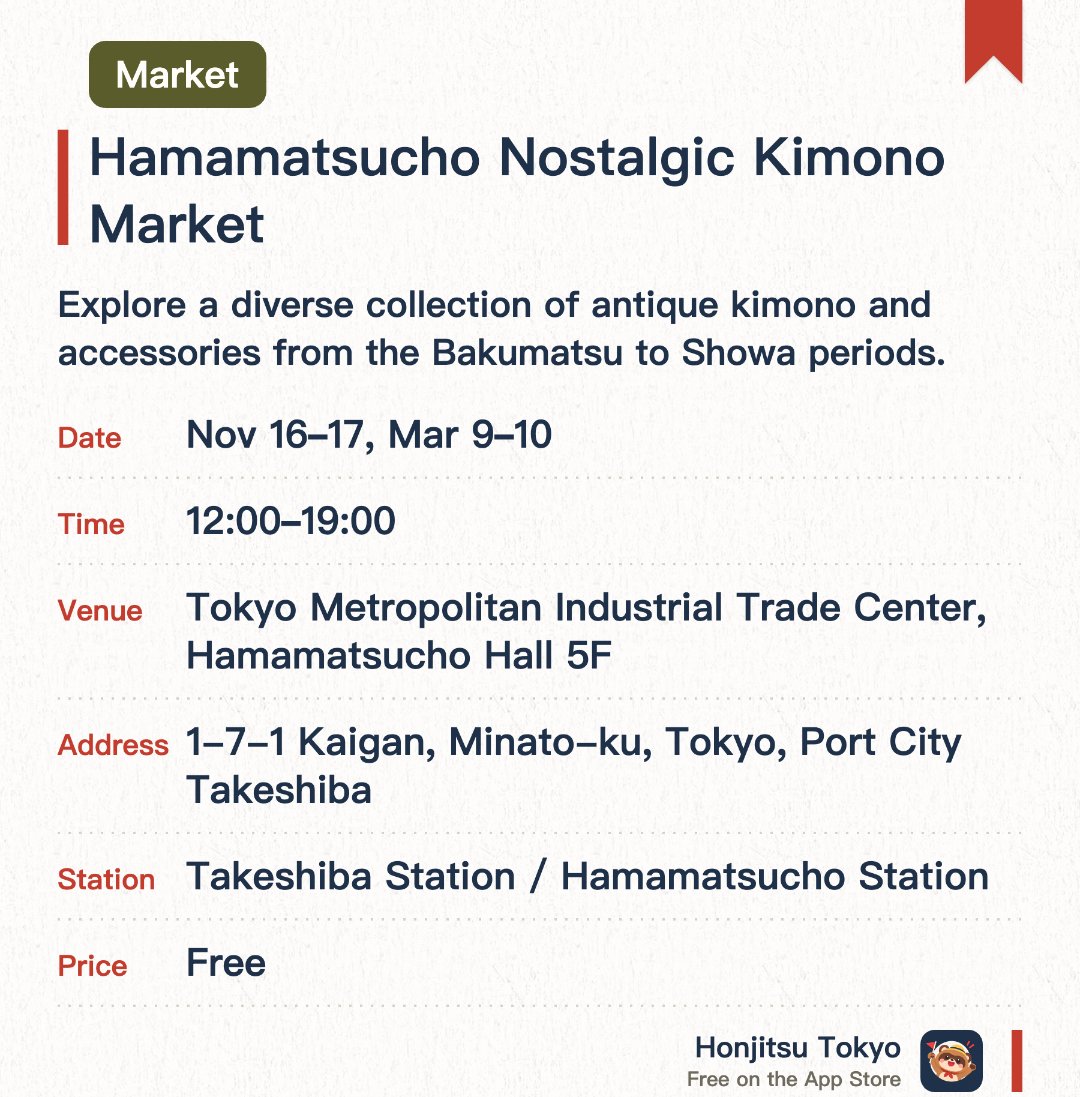 Hamamatsucho Nostalgic Kimono Market. Selected dates · next 16 Nov · Tokyo Metropolitan Industrial Trade Center, Hamamatsucho Hall 5F. Explore a diverse collection of antique kimono and accessories from the Bakumatsu to Showa periods. Discover indigo-dyed textiles and kimono pieces perfect for creative upcycling