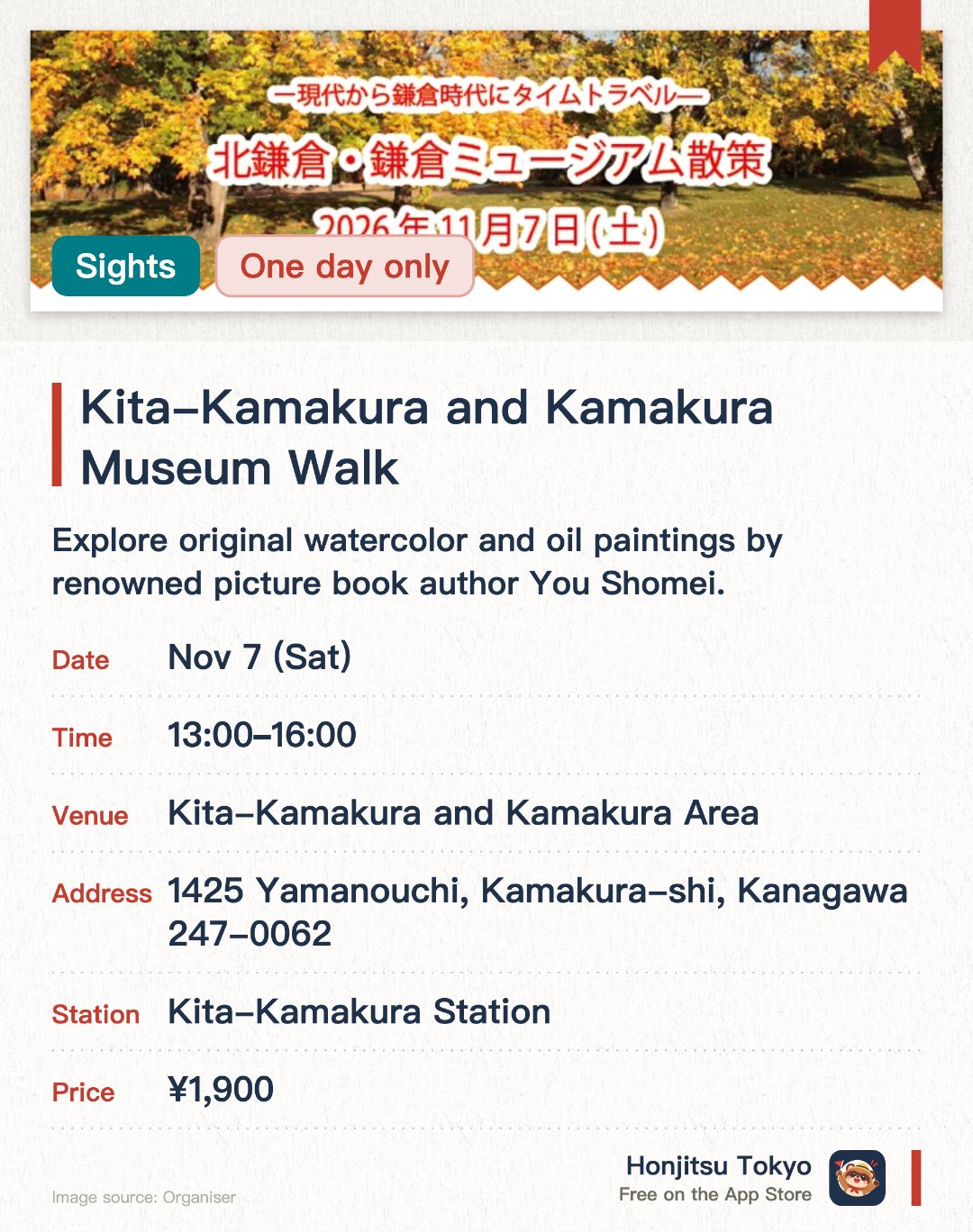 Kita-Kamakura and Kamakura Museum Walk. 7 Nov · Kita-Kamakura and Kamakura Area. Explore original watercolor and oil paintings by renowned picture book author You Shomei. Experience a peaceful world of art nestled in the tranquil area of Kita-Kamakura
