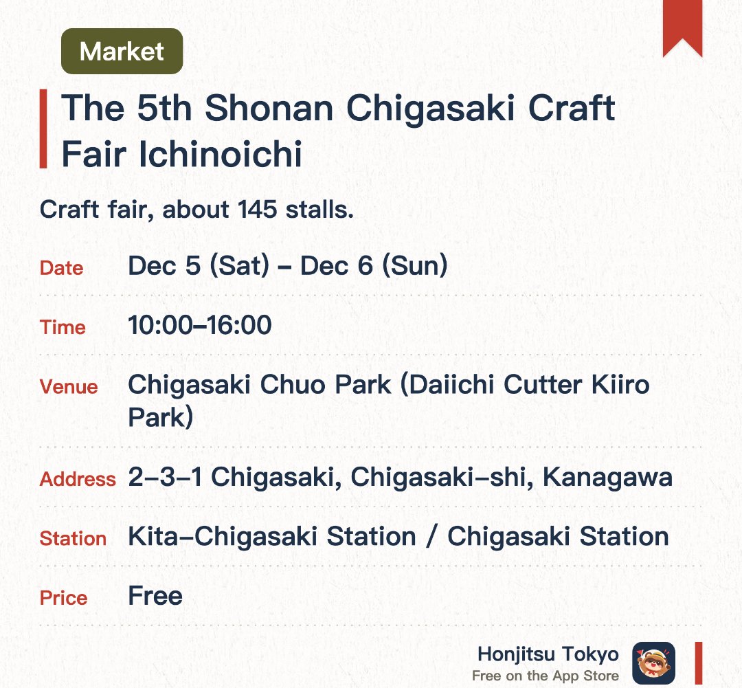 The 5th Shonan Chigasaki Craft Fair Ichinoichi. Selected dates · next 5 Dec · Chigasaki Chuo Park (Daiichi Cutter Kiiro Park). Craft fair, about 145 stalls