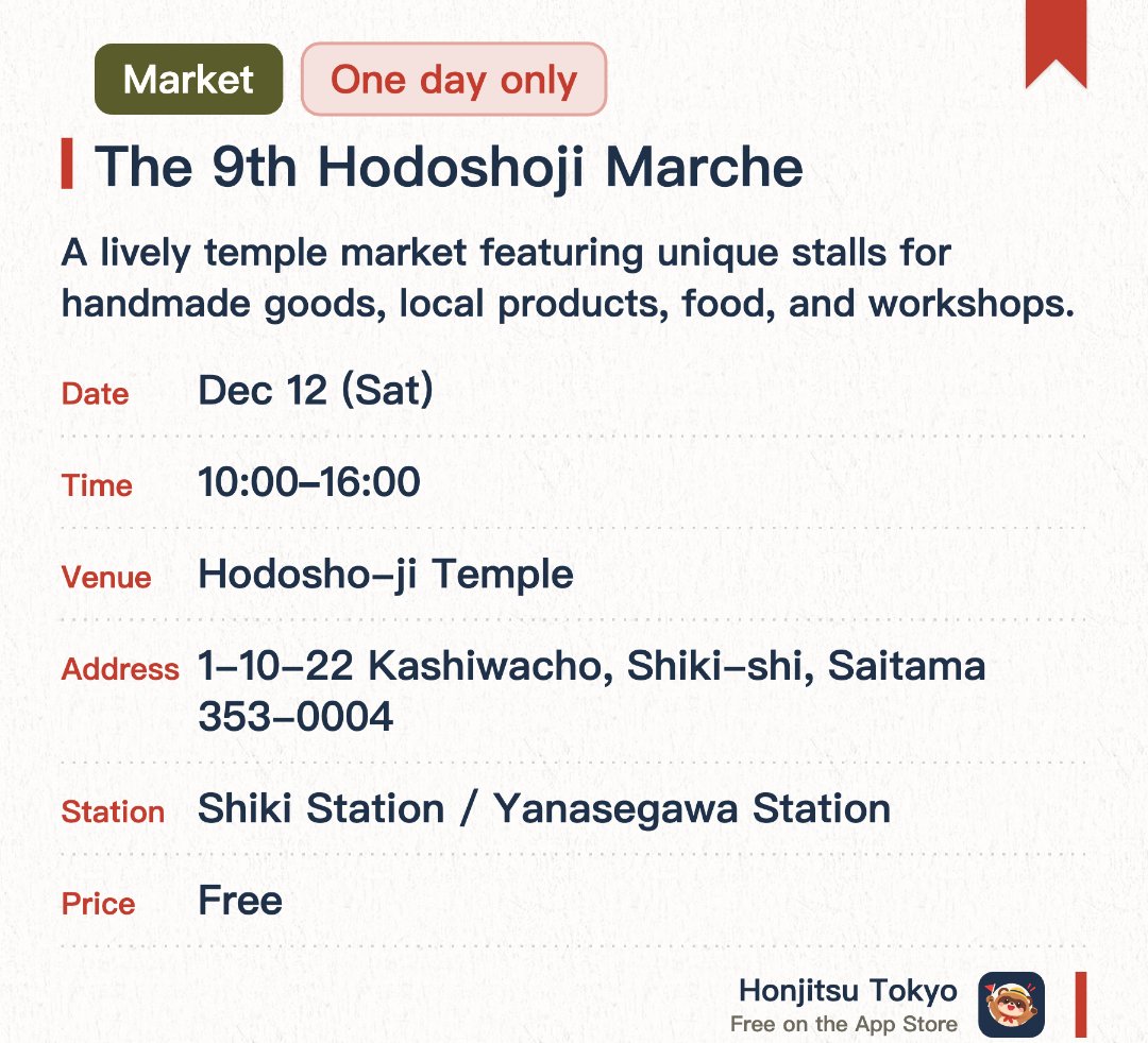 The 9th Hodoshoji Marche. 12 Dec · Hodosho-ji Temple. A lively temple market featuring unique stalls for handmade goods, local products, food, and workshops. Held under the theme of making urban spaces more interesting by utilizing open areas