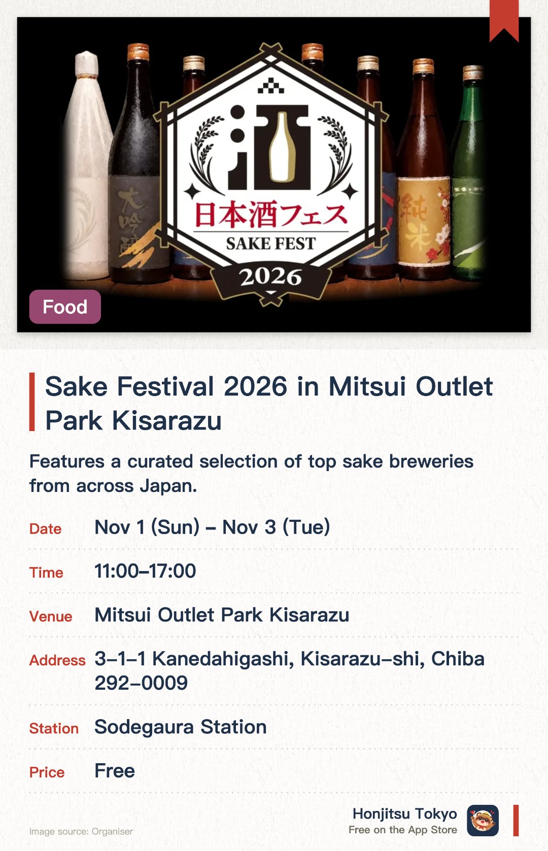 Sake Festival 2026 in Mitsui Outlet Park Kisarazu. 1 Nov–3 Nov · Mitsui Outlet Park Kisarazu. Features a curated selection of top sake breweries from across Japan. Offers a unique opportunity to taste and compare diverse regional sakes