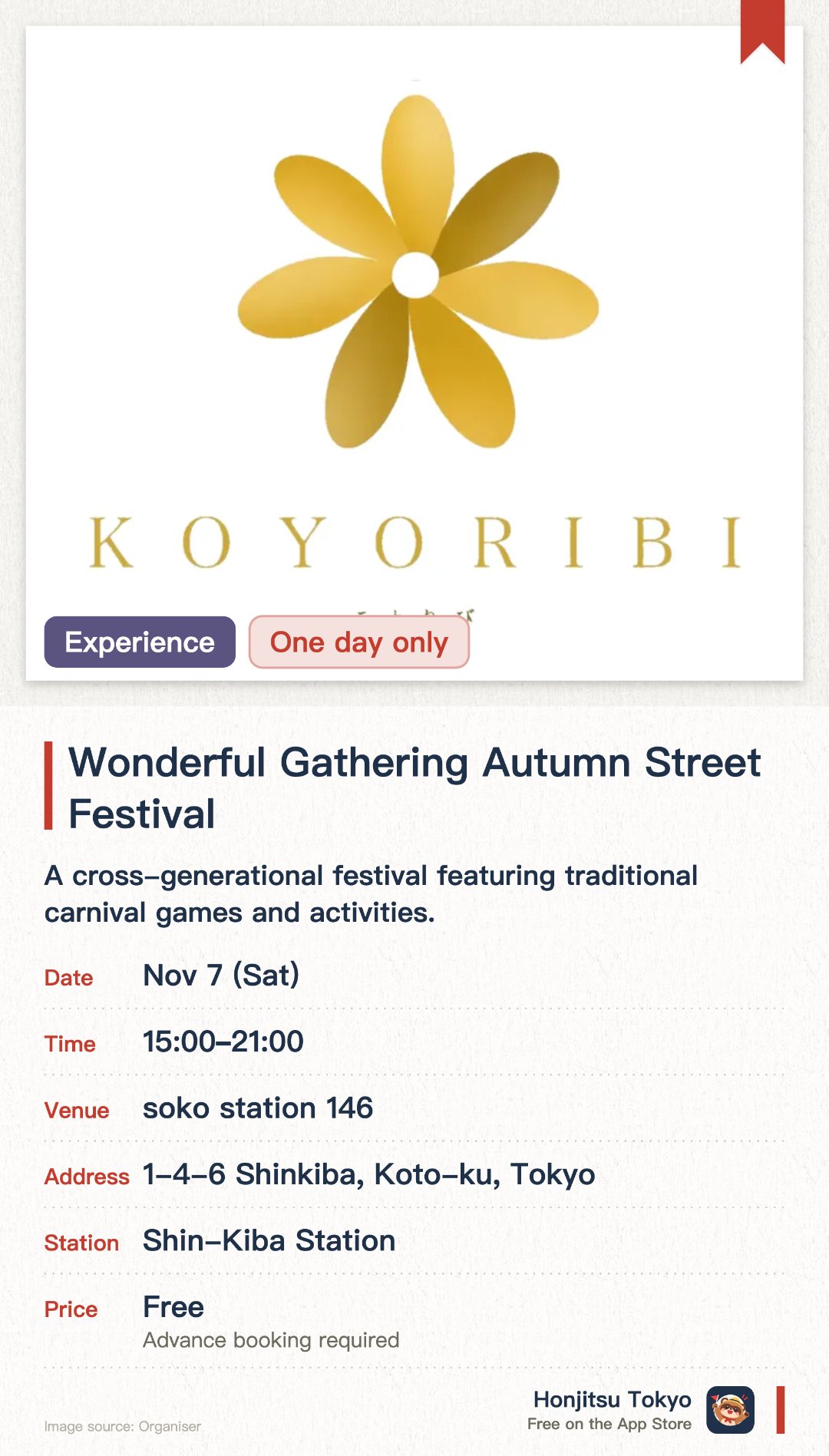 Wonderful Gathering Autumn Street Festival. 7 Nov · soko station 146. A cross-generational festival featuring traditional carnival games and activities. Experience a nostalgic Japanese fair atmosphere with various interactive stalls