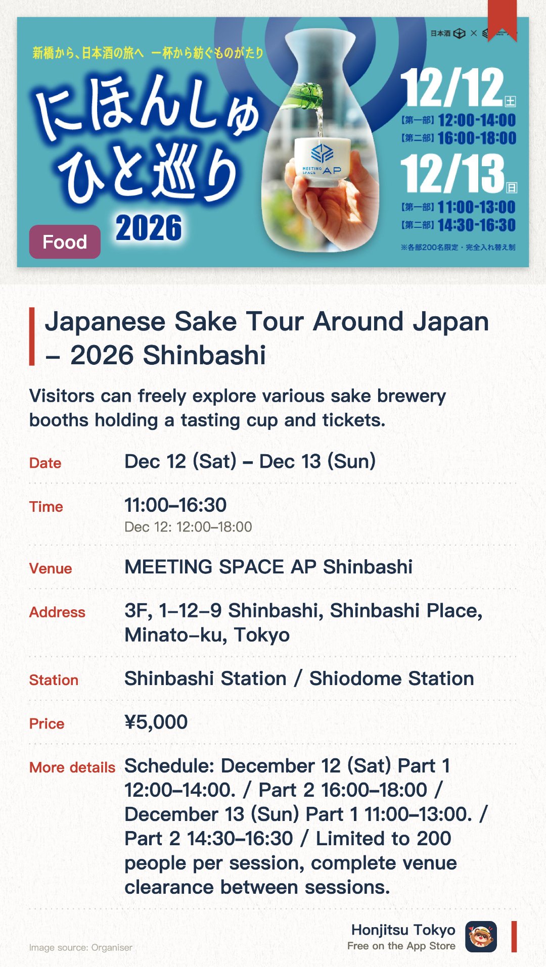 Japanese Sake Tour Around Japan - 2026 Shinbashi. Selected dates · next 12 Dec · MEETING SPACE AP Shinbashi. Visitors can freely explore various sake brewery booths holding a tasting cup and tickets. A wide selection of sake brands is available for tasting and comparison at the venue