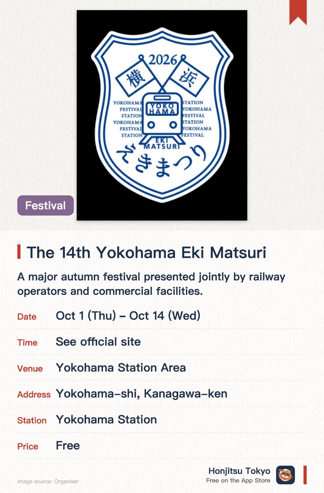 The 14th Yokohama Eki Matsuri. 1 Oct–14 Oct · Yokohama Station Area. A major autumn festival presented jointly by railway operators and commercial facilities