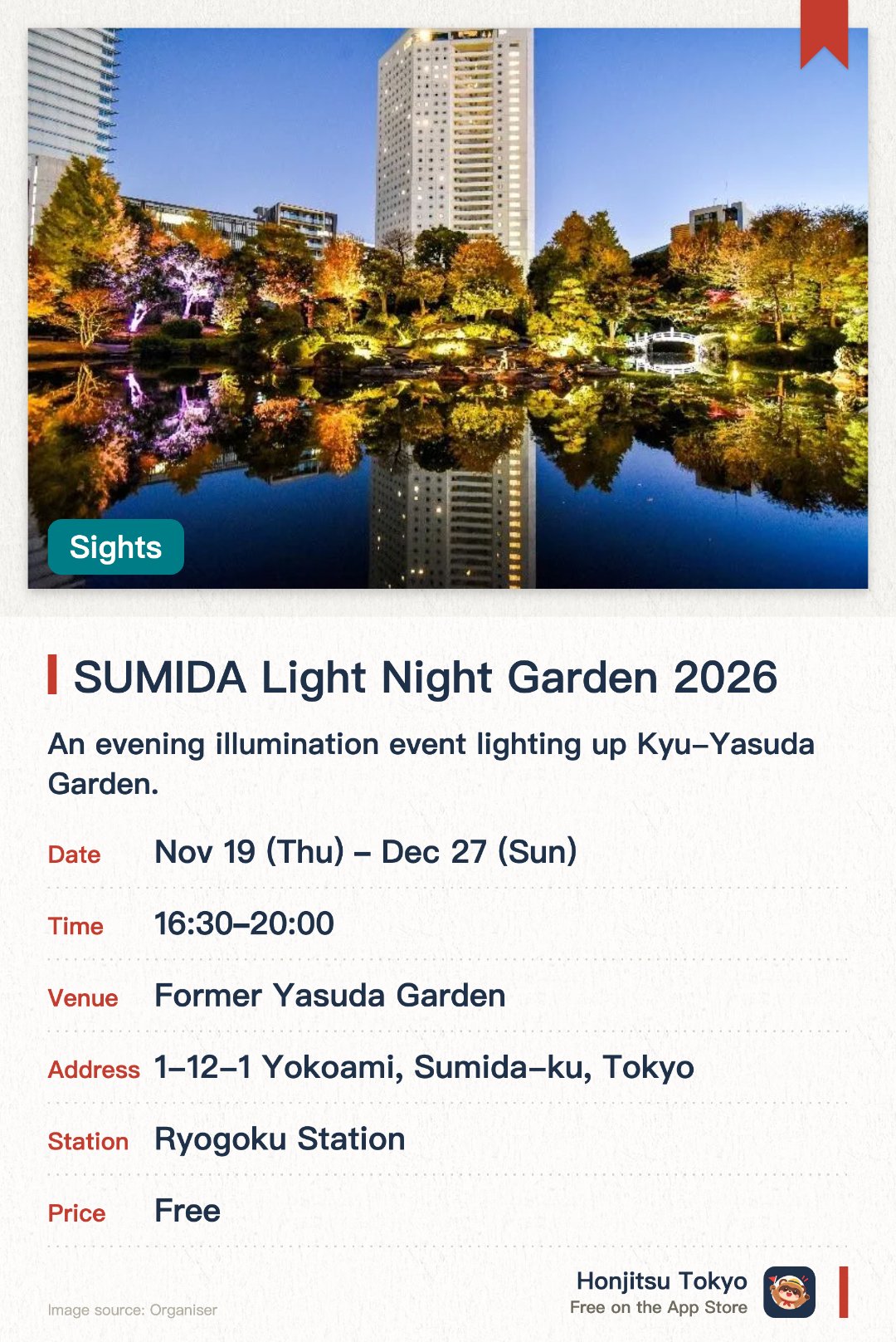 SUMIDA Light Night Garden 2026. 19 Nov–27 Dec · Former Yasuda Garden. An evening illumination event lighting up Kyu-Yasuda Garden